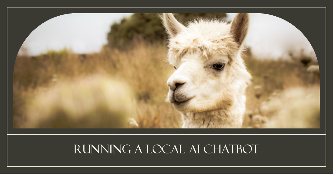 Cover image for Running a Local AI Chatbot
