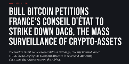 Bull Bitcoin Petitions France's Conseil d'État to Strike Down DAC8, the Mass Surveillance of Crypto-Assets
