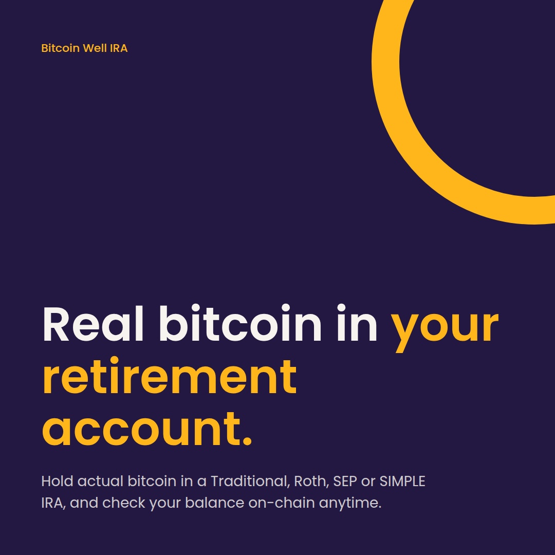 Bitcoin-Well_1x1_01_Real-bitcoin-retirement-account.jpg